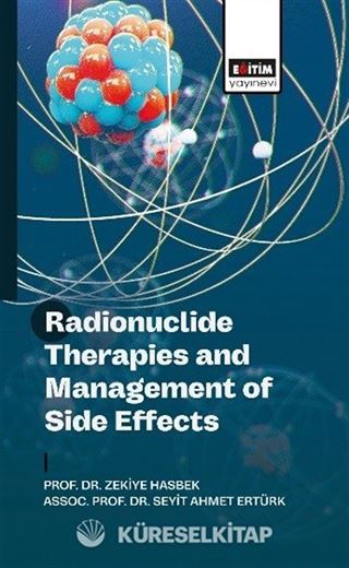 Radionuclide Therapies and Management of Side Effects