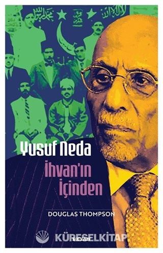 Yusuf Neda İhvan'ın İçinden