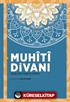 Muhîtî Divanı (İnceleme-Tenkitli Metin)