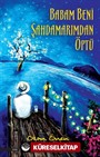 Babam Beni Şahdamarımdan Öptü
