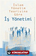İslam Yönetim Teorisine Göre İş Yönetimi