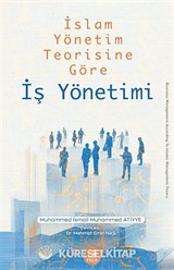 İslam Yönetim Teorisine Göre İş Yönetimi