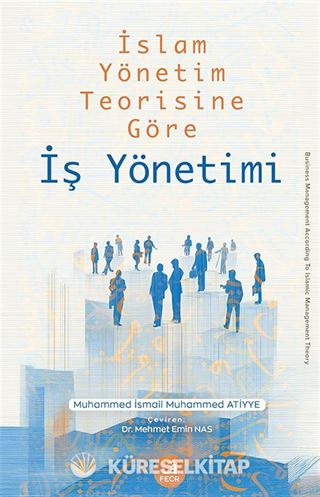 İslam Yönetim Teorisine Göre İş Yönetimi