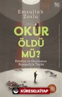 Okur Öldü mü?