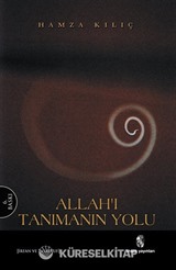 Allah'ı Tanımanın Yolu