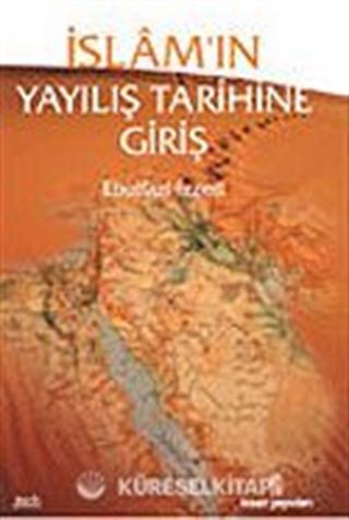 İslamın Yayılış Tarihine Giriş