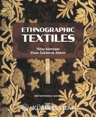 Ethnographic Textiles