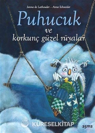 Puhucuk ve Korkunç Güzel Rüyalar