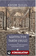 Kafiyeci'de Tarih Usulü