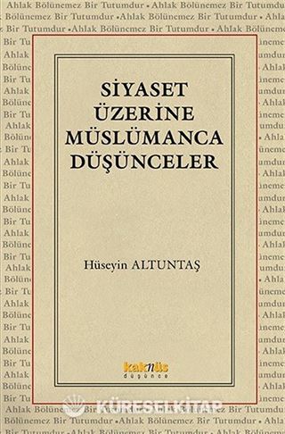 Siyaset Üzerine Müslümanca Düşünceler