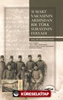 31 Mart Vak'asının Ardından Bir Türk Subayının Feryadı