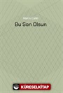 Bu Son Olsun