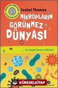 Meraklı Genç Zihinler İçin Çok Kısa Giriş Kitapları Mikropların Görünmez Dünyası - ... ve Hayatımıza Etkileri