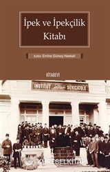 İpek ve İpekçilik Kitabı