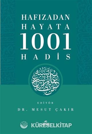 Hafızadan Hayata 1001 Hadis
