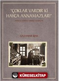 'Çoklar Vardır Ki Hayca Annamazlar!' Ermeni Harfli Türkçe Yayınlar