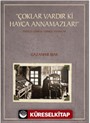 'Çoklar Vardır Ki Hayca Annamazlar!' Ermeni Harfli Türkçe Yayınlar