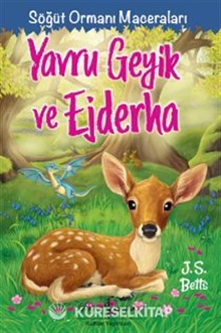 Yavru Geyik Ve Ejderha Söğüt Ormanı Maceraları