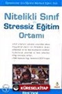 Nitelikli Sınıf ve Stressiz Eğitim Ortamı