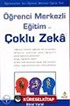 Öğrenci Merkezli Eğitim ve Çoklu Zeka