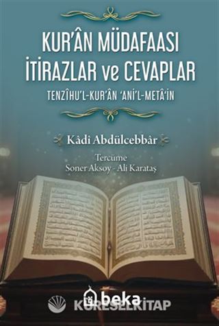 Kuran Müdafaası İtirazlar ve Cevaplar / Tenzihul Kuran Anil Metain