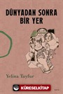 Dünyadan Sonra Bir Yer