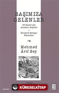 Başımıza Gelenler / 93 Harbi'nde Anadolu Cephesi, Ruslarla Savaşın Hatıraları