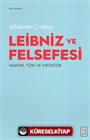 Leibniz ve Felsefesi : Mantık, Fizik ve Metafizik