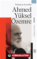Üsküdar'ın Son Sırlısı: Ahmed Yüksel Özemre