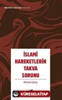 İslami Hareketlerin Takva Sorunu