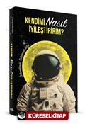 Kendimi Nasıl İyileştiririm?