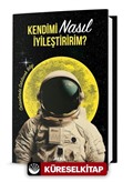 Kendimi Nasıl İyileştiririm? (Ciltli)