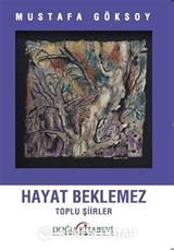 Hayat Beklemez