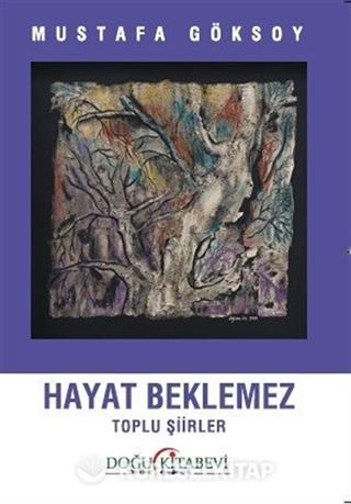 Hayat Beklemez