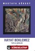 Hayat Beklemez