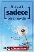 Hayat Sadece Bir Sınavdır