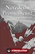 Neredesin Prometheus / Kafkasya Aydınlık Günlerini Arıyor