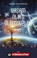 Yaşam Ölüm Ölümsüzlük