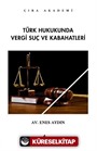 Türk Hukukunda Vergi Suç ve Kabahatleri