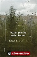 Hüzün Şehrine Açılan Kapılar