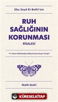 Ebu Zeyd el-Belhî'nin Ruh Sağlığının Korunması Risalesi