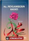 Hz. Peygamberin Hayatı