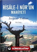 Risale-i Nur'un Mahiyeti ve İstifade Yolları