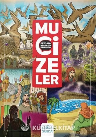 Peygamberimizin Hayatından Mucizeler