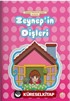 Zeynep'in Dişleri