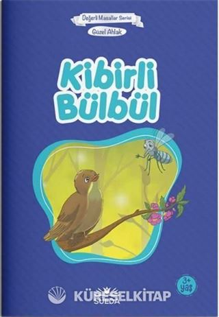 Kibirli Bülbül - Güzel Ahlak