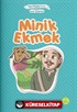 Minik Ekmek - Israf Etmemek (Çanta Boy)
