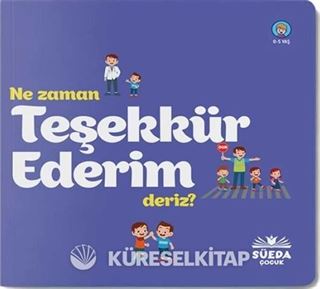 Ne Zaman Teşekkür Ederiz