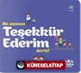 Ne Zaman Teşekkür Ederiz