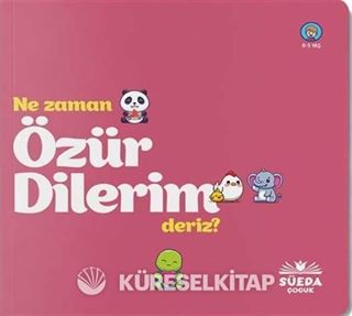 Ne Zaman Özür Dilerim Deriz
